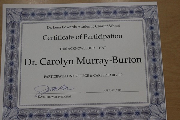 A certificate was given to Dr. Carolyn Murray- Burton for her participation in DLEACS career fair.